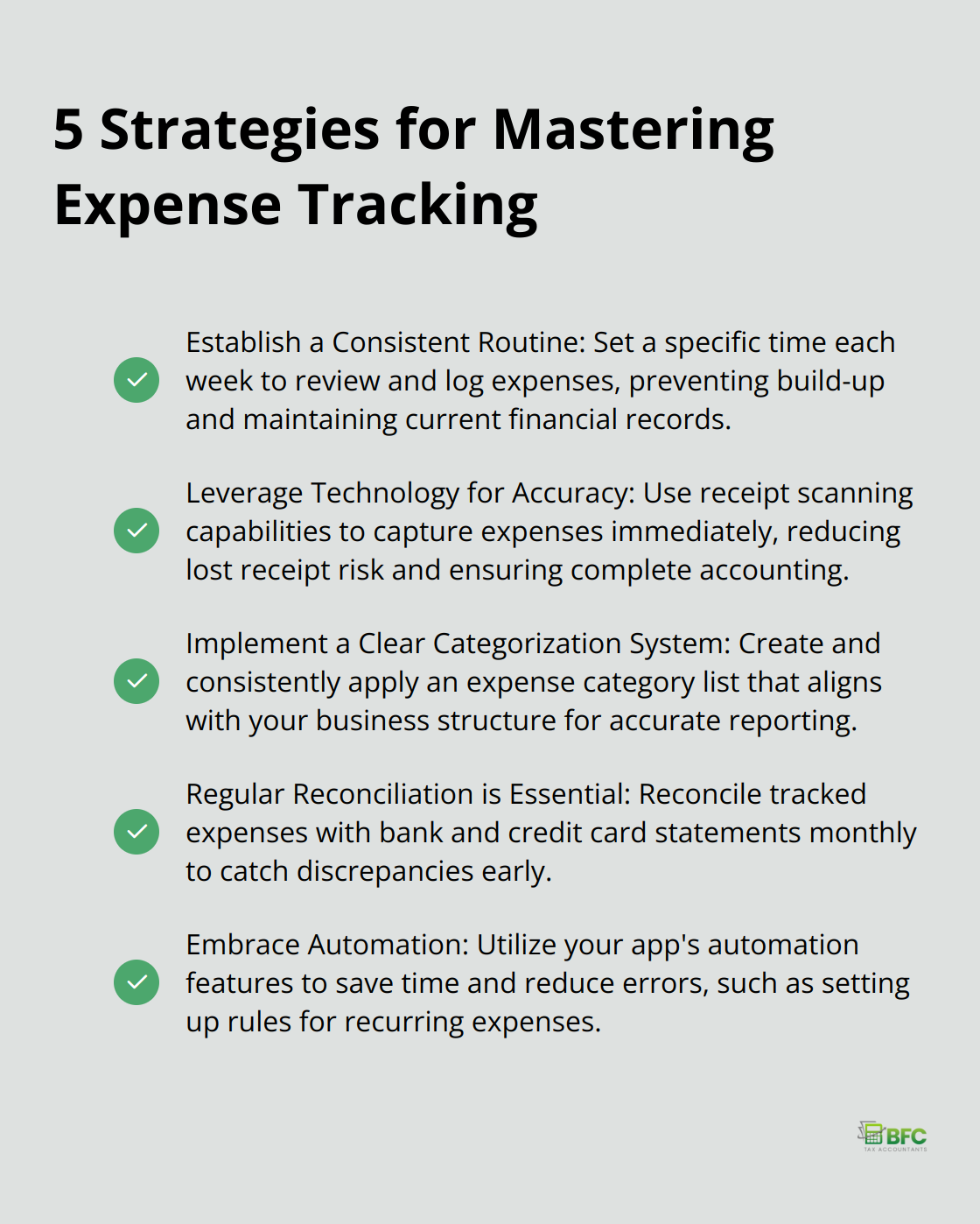 Checkmark list presenting five practical strategies for mastering expense tracking: Establish a Consistent Routine, Leverage Technology for Accuracy, Implement a Clear Categorization System, Regular Reconciliation is Essential, and Embrace Automation.